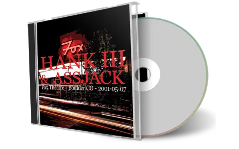 Artwork Cover of Hank Iii And Assjack 2001-05-07 CD Boulder Audience