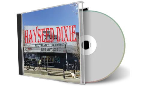 Artwork Cover of Hayseed Dixie 2002-06-21 CD Boulder Audience
