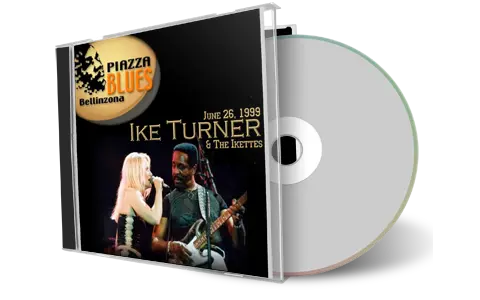Artwork Cover of Ike Turner And The Ikettes 1999-06-26 CD Bellinzona Soundboard