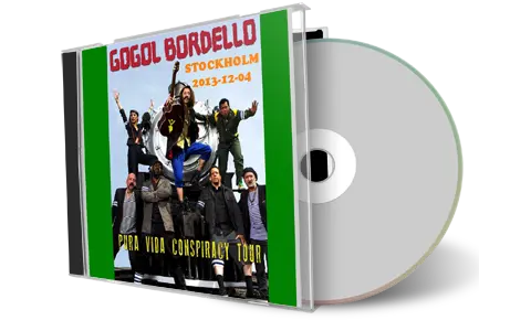 Artwork Cover of Gogol Bordello 2013-12-04 CD Stockholm Audience