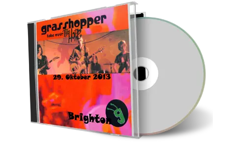 Artwork Cover of Grasshopper 2013-10-29 CD Brighton Audience