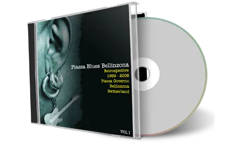 Artwork Cover of Piazza Blues Bellinzona Retrospective Compilation CD Bellinzona 1999-2006 Soundboard