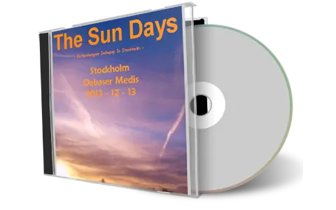 Artwork Cover of Sun Days 2013-12-13 CD Stockholm Audience