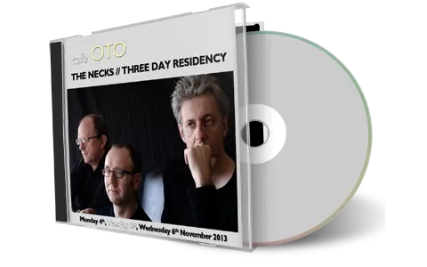 Artwork Cover of The Necks 2013-11-05 CD London Soundboard