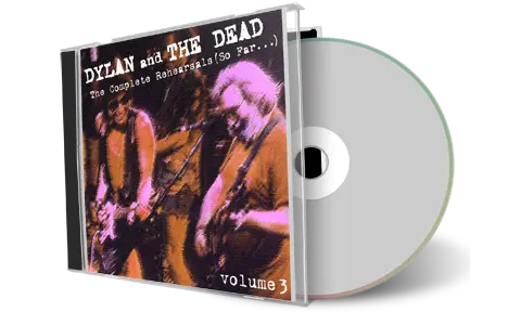 Artwork Cover of Bob Dylan And Grateful Dead Compilation CD The Complete Rehearsals 1987 Soundboard
