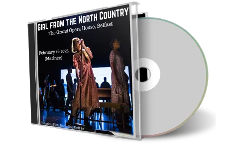 Artwork Cover of Girl From The North Country 2023-02-16 CD Belfast Audience