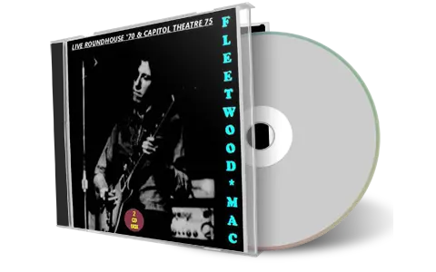 Artwork Cover of Fleetwood Mac Compilation CD Roundhouse 70 Capitol 75 Audience