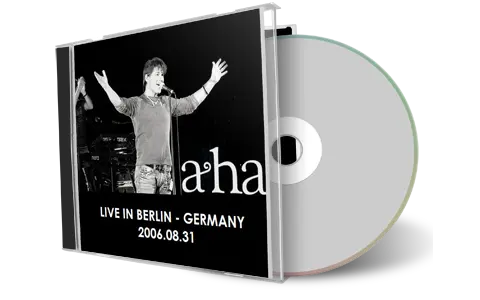 Artwork Cover of A-Ha 2006-08-31 CD Berlin Audience