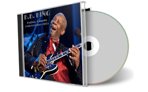 Artwork Cover of Bb King 2005-10-25 CD Regina Audience