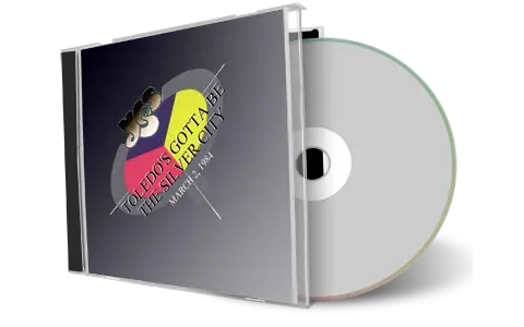Artwork Cover of Yes 1984-03-02 CD Toledos Gotta Be The Silver City Audience
