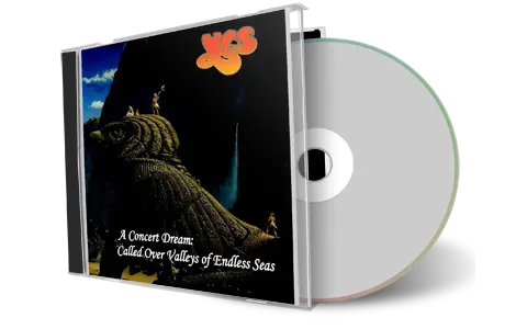 Artwork Cover of Yes Compilation CD A Concert Dream Called Over Valleys Of Endless Seas Audience