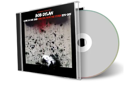 Artwork Cover of Bob Dylan Compilation CD Come In She Said Shelter From The Storm 1976 2015 Audience