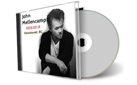 Artwork Cover of John Mellencamp 2023-03-13 CD Vancouver Audience