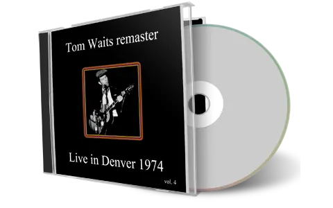 Artwork Cover of Tom Waits 1974-10-08 CD Denver Soundboard