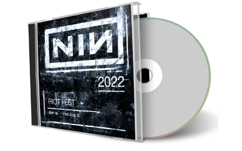 Artwork Cover of Nine Inch Nails 2022-09-18 CD Riot Festival Audience
