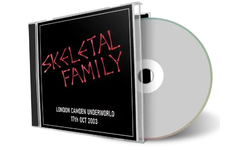 Artwork Cover of Skeletal Family 2003-10-17 CD London Audience