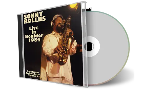 Artwork Cover of Sonny Rollins 1984-11-14 CD Boulder Audience
