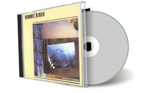 Artwork Cover of The Cure Compilation CD Kyoto Songs 1985 Audience