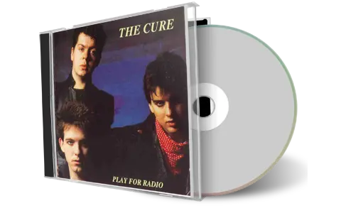 Artwork Cover of The Cure Compilation CD Play For Radio 1982 Soundboard