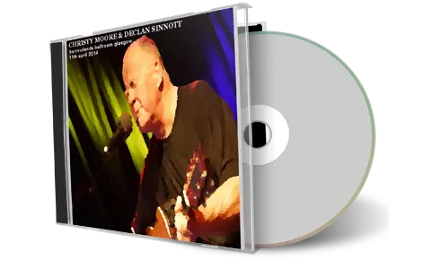 Artwork Cover of Christy Moore and Declan Sinnott 2014-04-11 CD Glasgow Audience
