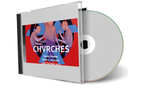 Artwork Cover of Chvrches 2013-10-15 CD Bristol Audience