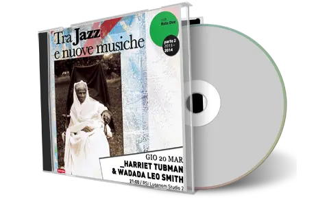 Artwork Cover of Harriet Tubman 2014-03-20 CD Lugano Audience