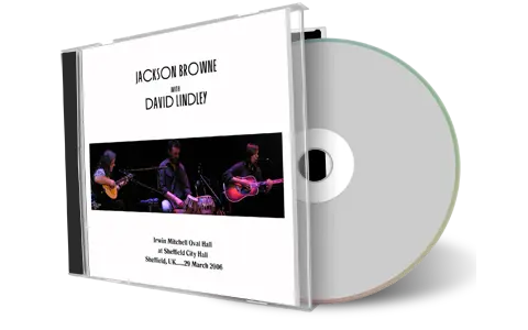 Artwork Cover of Jackson Browne 2006-03-29 CD Sheffield Audience