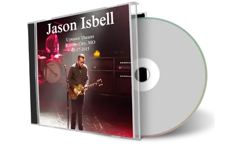 Artwork Cover of Jason Isbell 2015-02-17 CD Kansas City Audience