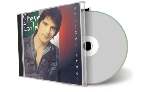Artwork Cover of Steve Earle Compilation CD Mexico Demos The Definitive Edition Soundboard