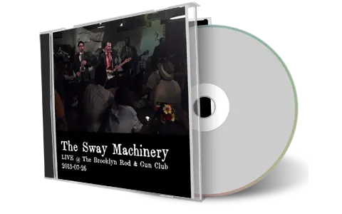 Artwork Cover of Sway Machinery 2013-07-26 CD New York City Audience