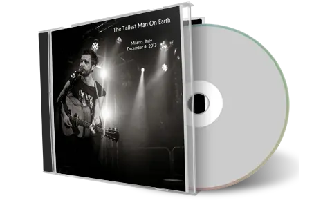 Artwork Cover of Tallest Man on Earth 2013-12-04 CD Milan Audience