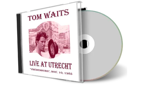 Artwork Cover of Tom Waits Compilation CD Utrecht 1985 Audience