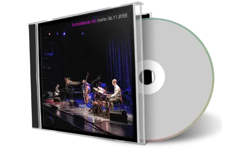 Artwork Cover of Borderlands Trio 2022-11-06 CD Berlin Soundboard