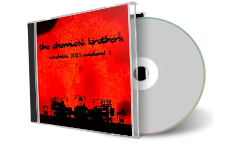 Artwork Cover of Chemical Brothers 2023-04-14 CD Indio Audience