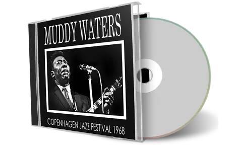 Artwork Cover of Muddy Waters 1968-10-27 CD Copenhagen Soundboard