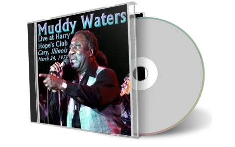 Artwork Cover of Muddy Waters 1979-03-24 CD Cary Audience