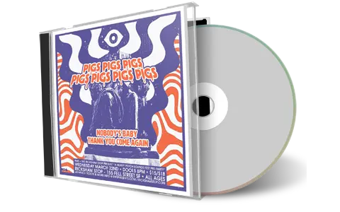 Artwork Cover of Pigs Pigs Pigs Pigs Pigs Pigs Pigs 2023-03-22 CD San Francisco Audience