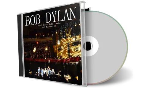 Front cover artwork of Bob Dylan 2013-11-28 CD London Audience