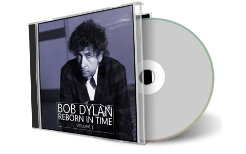 Front cover artwork of Bob Dylan Compilation CD Reborn In Time Soundboard