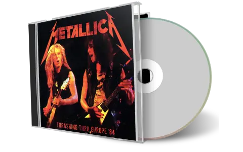 Front cover artwork of Metallica 1984-12-04 CD Thrashing Thru Europe Audience