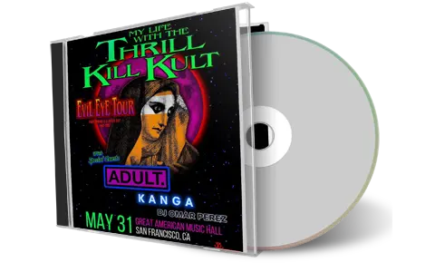 Front cover artwork of My Life With The Thrill Kill Kult 2023-05-31 CD San Francisco Audience