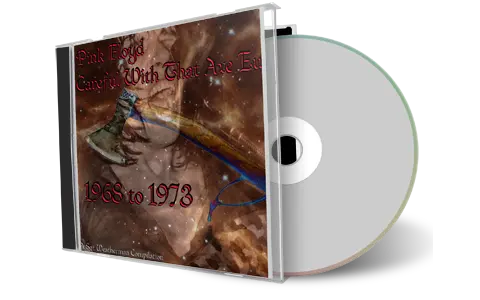 Front cover artwork of Pink Floyd Compilation CD Careful With That Axe Eugene Soundboard