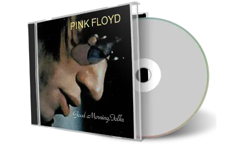 Front cover artwork of Pink Floyd Compilation CD Good Morning Folks 1970 Soundboard