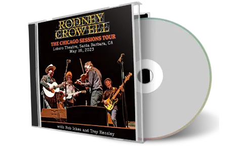 Front cover artwork of Rodney Crowell 2023-05-16 CD Santa Barbara Audience