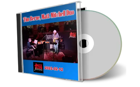 Front cover artwork of Tim Berne Matt Mitchell Duo 2022-02-12 CD Ferrara Soundboard
