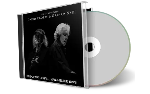 Front cover artwork of Crosby And Nash 2011-09-30 CD Manchester Soundboard