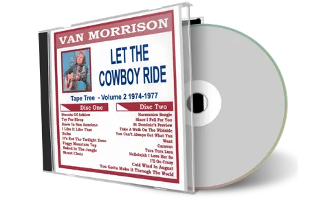 Front cover artwork of Van Morrison Compilation CD Volume 02 Let The Cowboy Ride 1974 1977 Audience