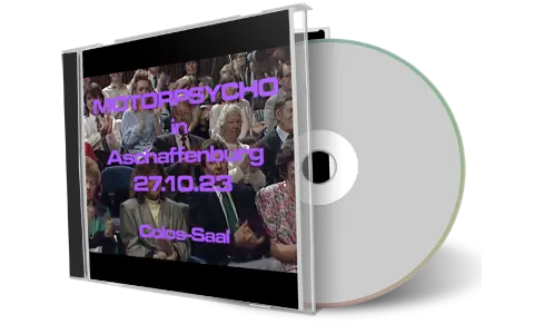 Front cover artwork of Motorpsycho 2023-10-27 CD Aschaffenburg Audience