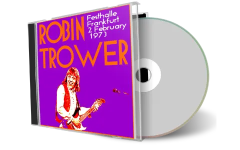 Front cover artwork of Robin Trower 1973-02-02 CD Frankfurt Audience