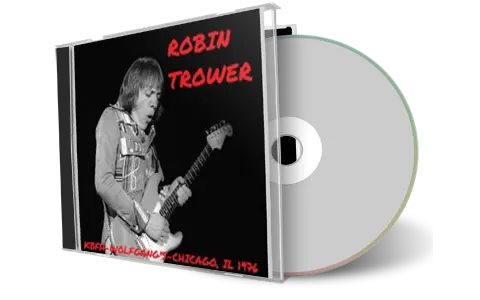 Front cover artwork of Robin Trower 1976-12-05 CD Chicago Soundboard